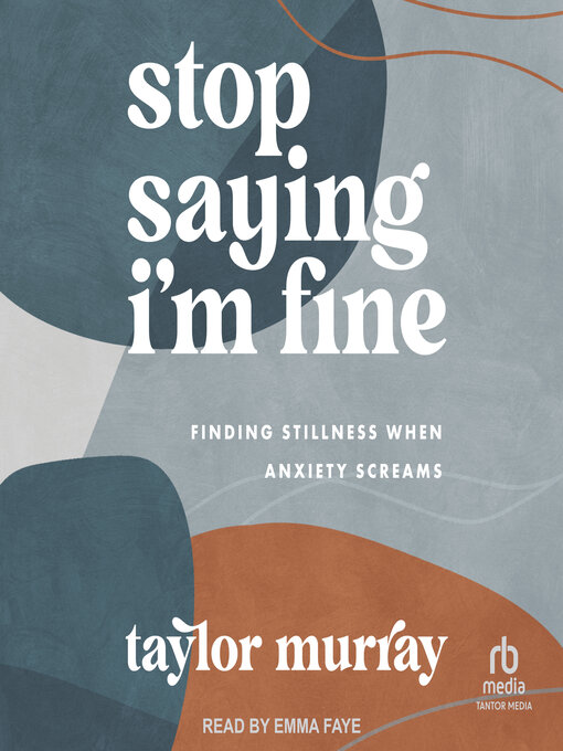 Title details for Stop Saying I'm Fine by Taylor Joy Murray - Available